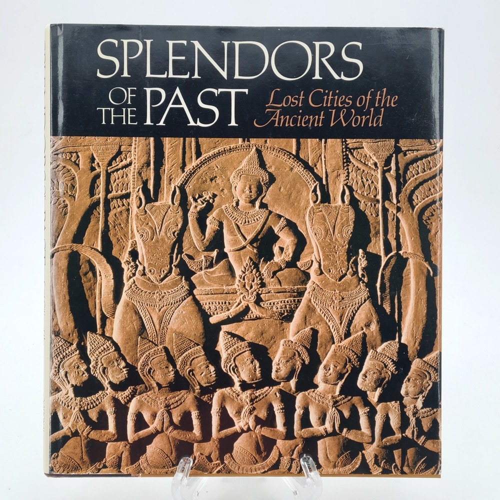 Splendors of the Past: Lost Cities Ancient World HC 1988 3rd Ed. Coffee Table